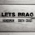 Lets Brag Handyman – South Coast